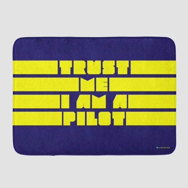 Trust Me, I'm A Pilot - Bath Mat